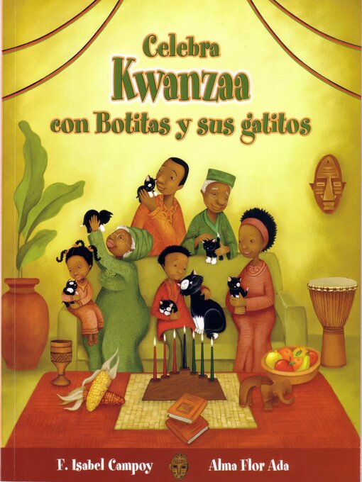 Title details for Celebra Kwanzaa con Botitas y sus gatitos by Alma Flor Ada - Available